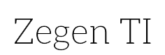 ZEGEN TI